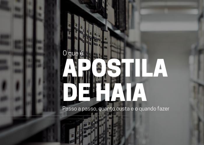 Apostilamento, ou Apostila da Haia, certifica a tradução de documentos