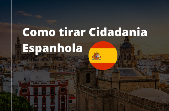 Leia mais sobre o artigo Como tirar Cidadania Espanhola – tire suas dúvidas